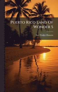 bokomslag Puerto Rico Land Of Wonder S