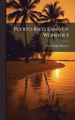 bokomslag Puerto Rico Land Of Wonder S