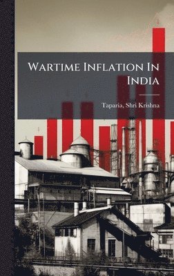 bokomslag Wartime Inflation In India
