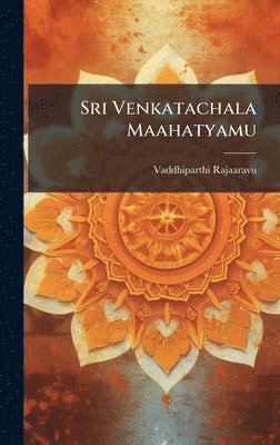 bokomslag Sri Venkatachala Maahatyamu