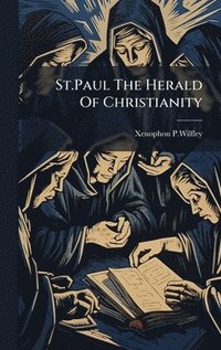 bokomslag St.Paul The Herald Of Christianity