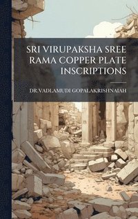 bokomslag Sri Virupaksha Sree Rama Copper Plate Inscriptions