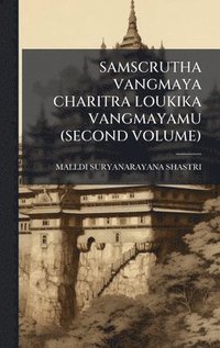 bokomslag Samscrutha Vangmaya Charitra Loukika Vangmayamu (Second Volume)