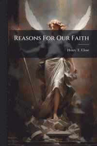 bokomslag Reasons For Our Faith