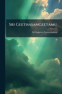 bokomslag Sri Geethasangeetamu