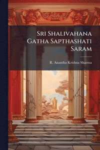 bokomslag Sri Shalivahana Gatha Sapthashati Saram
