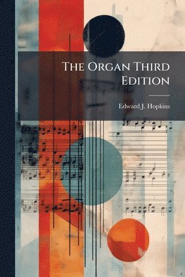 bokomslag Organ Third Edition