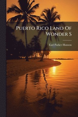bokomslag Puerto Rico Land Of Wonder S