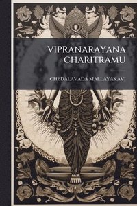 bokomslag Vipranarayana Charitramu