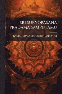 bokomslag Sri Suryopasana Pradama Samputamu