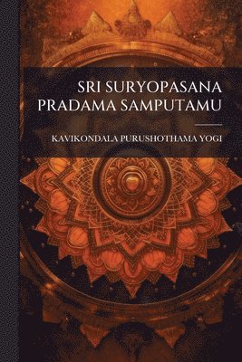 bokomslag Sri Suryopasana Pradama Samputamu