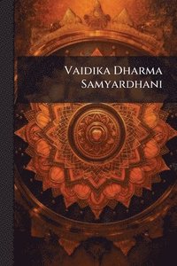 bokomslag Vaidika Dharma Samyardhani