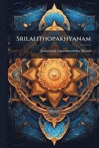 bokomslag Srilalithopakhyanam