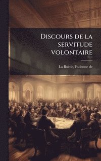 bokomslag Discours de la servitude volontaire