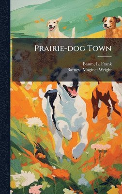 bokomslag Prairie-dog Town