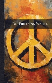 bokomslag Friedens-Warte
