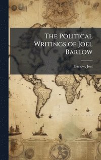 bokomslag Political Writings of Joel Barlow