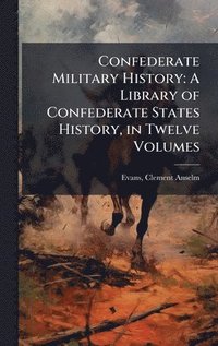 bokomslag Confederate Military History
