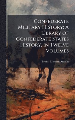 bokomslag Confederate Military History