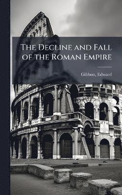 bokomslag Decline and Fall of the Roman Empire