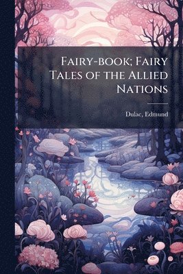 Fairy-book; Fairy Tales of the Allied Nations