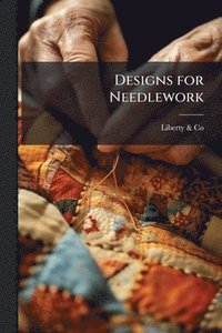 bokomslag Designs for Needlework