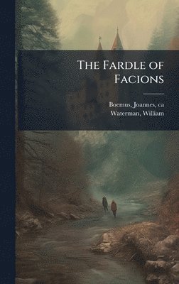 bokomslag The Fardle of Facions