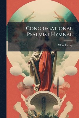 bokomslag Congregational Psalmist Hymnal