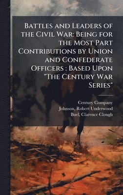 Battles and Leaders of the Civil War