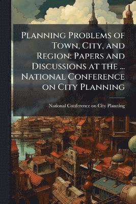 bokomslag Planning Problems of Town, City, and Region