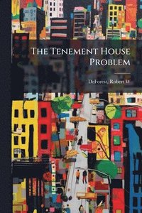bokomslag Tenement House Problem