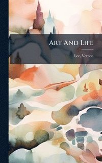 bokomslag Art And Life