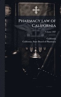 bokomslag Pharmacy law of California