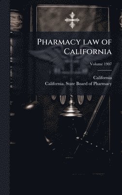 bokomslag Pharmacy law of California