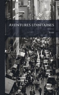 bokomslag Aventures lointaines