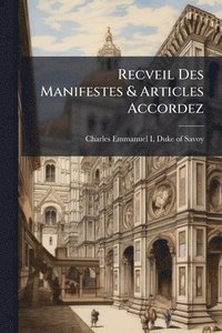 bokomslag Recveil Des Manifestes & Articles Accordez