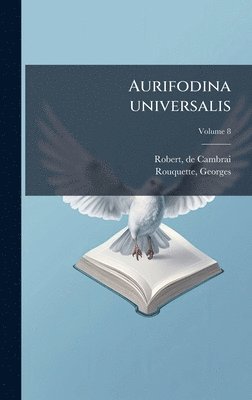 bokomslag Aurifodina universalis