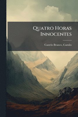 bokomslag Quatro Horas Innocentes