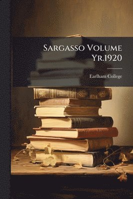 Earlham College - Sargasso Volume Yr.1920, Häftad