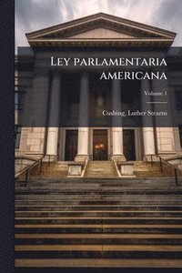 bokomslag Ley parlamentaria americana