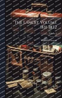 bokomslag Lancet Volume 1831-1832