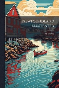 bokomslag Newfoundland Illustrated