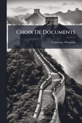 bokomslag Choix De Documents