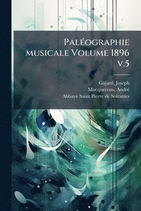 bokomslag PalÃ(c)ographie musicale Volume 1896 v.5