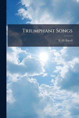 bokomslag Triumphant Songs