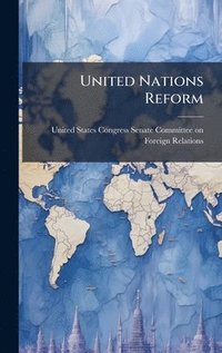 bokomslag United Nations Reform