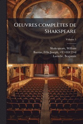 Oeuvres complètes de Shakspeare