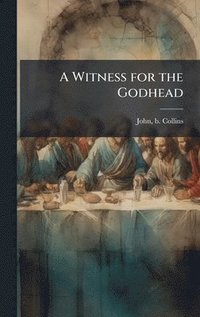 bokomslag Witness for the Godhead