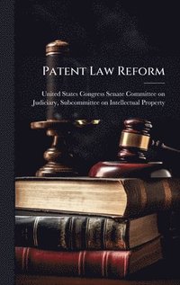 bokomslag Patent Law Reform