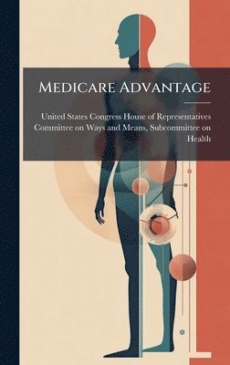bokomslag Medicare Advantage